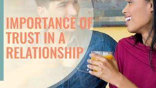 The Importance Of Trust In A Relationship - Reasons Why Is Trust Important Among Couples (Spouses)