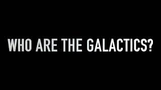 Who Are The GALACTICS? What does GOD say?