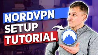 NordVPN Setup Tutorial  - Purchase, Installation & VPN Setup