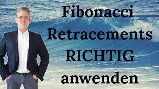 Fibonacci Retracements RICHTIG anwenden