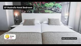 VP Madroño Hotel - Full Review | Voyage Spain