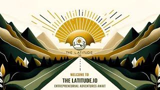 Welcome to THE LATITUDE.IO