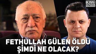 Fethullah Gülen Öldü - Şimdi Ne Olacak? (FETÖ BİTTİ Mİ?)