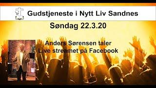 Gudstjeneste 22 mars 2020 Nytt Liv Sandnes med Anders Sørensen