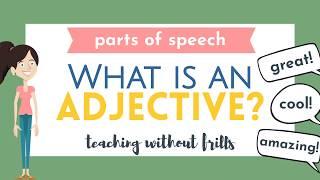 Parts of Speech for Kids: What is an Adjective?