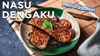 Miso Glazed Eggplant - Japanese Nasu Dengaku Recipe