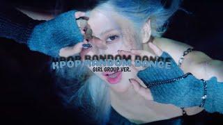 KPOP RANDOM DANCE || GIRL GROUP VER.