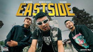 A'Hosea ft Moko Koza & Wanme -  East Side (Official Music Video)