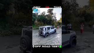 Maruti Suzuki Jimny vs Mahindra Thar OFF ROAD TEST 