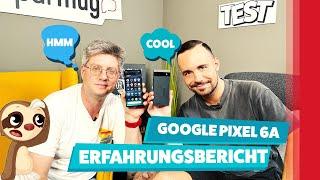 Google Pixel 6a - Unser Erfahrungsbericht (Deutsch)