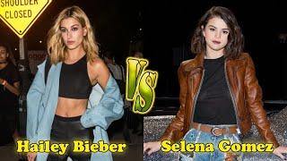 Hailey Bieber VS Selena Gomez Transformation ⭐ From Baby To Now