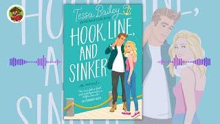 Hook Line and Sinker by Tessa Bailey  | Part - 1 | Full Audio Book| English | Bookish Desire