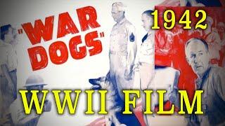 "War Dogs" (1942) - Patriotic WW2 Movie - "Man's Best Friend" Joins the Army