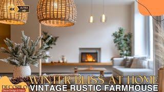 Winter Bliss at Home: Vintage Rustic Farmhouse Decor Ideas for a Warm and Stylish Season