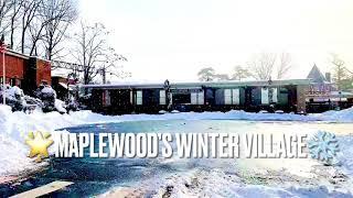 Tour Maplewood’s Winter Village SMALL WONDER by Village Alliance