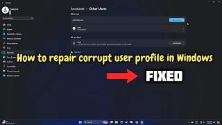 How to repair corrupt user profile in Windows 10/11 - 2024