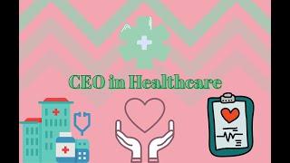 CEO in Healthcare