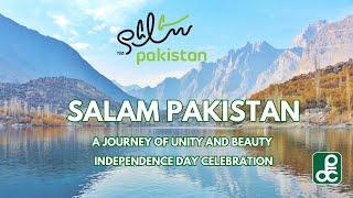 Salam Pakistan: A Journey of Unity and Beauty | PTDC Independence Day Celebration