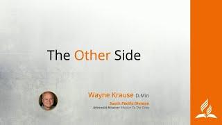 Pastor Wayne Krause - The Other Side