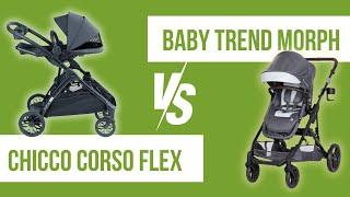 Baby Trend Morph vs. Chicco Corso Flex Stroller Comparison