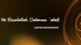 Ya Rosulalloh Salamun 'alaik ( zaman wes akhir ) - Santri Wisanggeni - Dhehan Audio