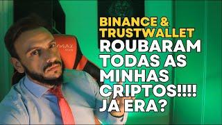 ROUBARAM TODAS MINHAS CRIPTOMOEDAS! NÃO FALEI A SENHA! BINANCE E TRUSTWALLET. COMO RECUPERAR?!