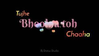 Tujhe Bhoolna Toh Chaaha Black Screen, WhatsApp Status Jubin Nautiyal | Rj Status Studio