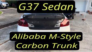 M-Style Carbon Trunk from Alibaba G37 Install