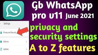 privacy and security all new settings and features in gb WhatsApp pro v11 latest version june 2021