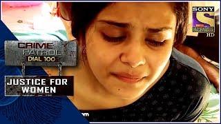 Crime Patrol | झूठी | Justice For Women