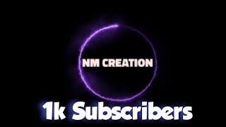 ||1k Subscribers||2021||NM CREATION||#shorts