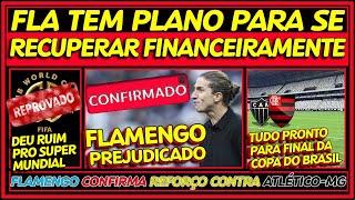 FLA COM MEIO BILHÃO EM DÍVIDAS | REFORÇO CONFIRMADO NO FLAMENGO | DEU RUIM PRO SUPERMUNDIAL DA FIFA