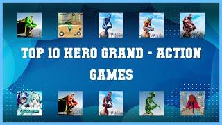 Top 10 Hero Grand Android Games