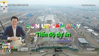 Sun Urban City Hà Nam | Tiến độ Mới Nhất 5/12/2024