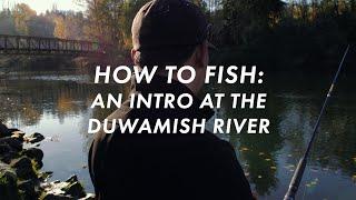 How to Fish the Duwamish