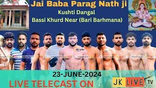 Live Baba Prag Nath Ji Kushti Dangal Bassi Khurd (Bari Bharamana) 23 JUNE 2024