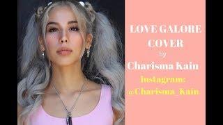 Love Galore Cover by Charisma Kain