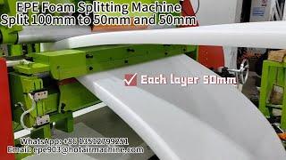 EPE Foam Sheet Splitting Machine Split: 100mm to 50mm and 50mm