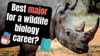 What is the best major to become a wildlife biologist?