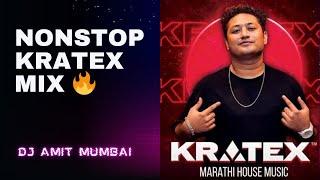 KRATEX NONSTOP MIX | MARATHI HOUSE MIX - DJ AMIT MUMBAI