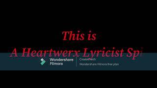 Heartwerx Lyricist Spit Prod by CHARON B on Glow Up Sessions For Changing The Layout Of A Love Life