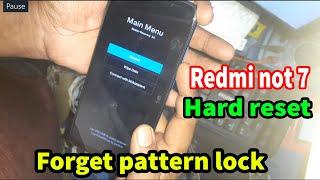 Forgot pattern lock redmi note 7, How to Redmi note 7 hard reset