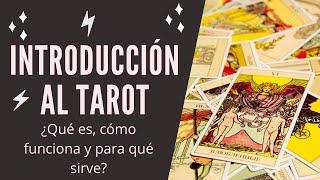 INTRODUCCIÓN AL TAROT: ¿Qué es, cómo funciona y para qué sirve?