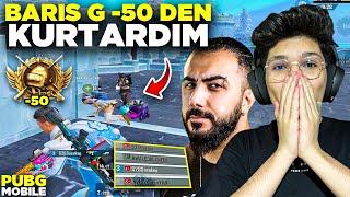 BARIŞ G Yİ -50 DEN KURTARDIM!! - PUBG MOBİLE