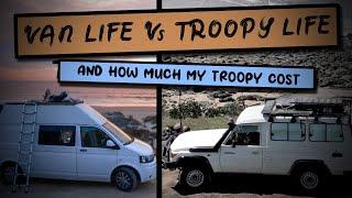 Van Life vs Troopy Life. Why I chose the Troopy