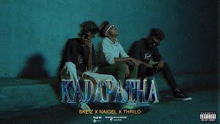 Skiez - Kadapatha " කැඩපත" ft @THRILOD x @NigelForrel l | official music video