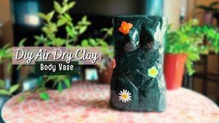 Air Dry Clay Body Vase | DIY Clay projects