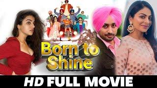 New Punjabi Movie 2024 || Born To Shine || Gurchet Chitarkar || Latest Punjabi Movies 2024