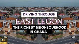 East Legon Driving Tour 4K - The Richest Neighbourhood In Ghana || City Lens