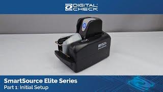 SmartSource Elite Series Scanners - Initial Setup